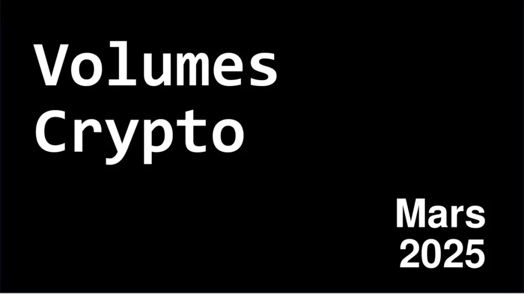 volumes crypto mars 2025 miniature article